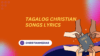 tagalog christian songs Lyrics